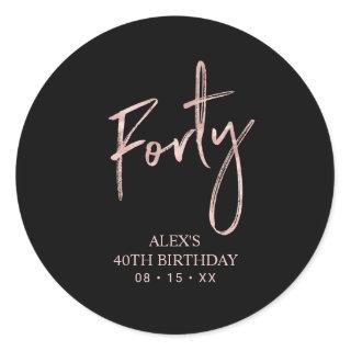 Rose gold Lettering Forty 40th Birthday Favor Clas Classic Round Sticker