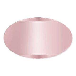 Rose Gold Modern Blank Template Elegant Trendy Oval Sticker