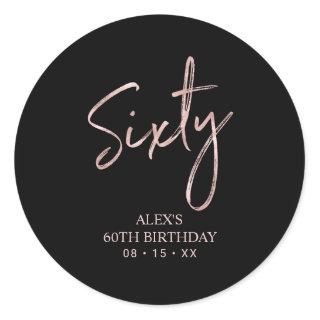 Rosegold Lettering Sixty 60th Birthday Party Favor Classic Round Sticker
