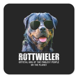 Rottweiler Dog Of The Coolest People On The Planet Square Sticker