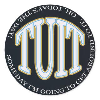 Round Tuit Stickers