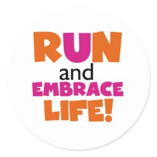 Run and Embrace Life Orange Pink Classic Round Sticker