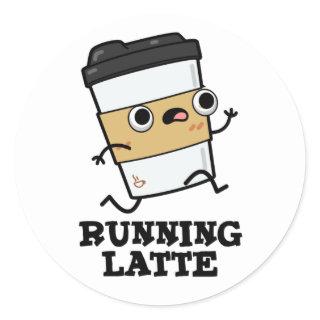 Running Latte Funny Coffee Pun Classic Round Sticker