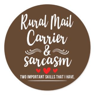 Rural Mail Carrier Sarcasm Two Important Skills Classic Round Sticker