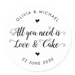 Rustic All You Need is Love and Cake Wedding Favor Classic Round Sticker
