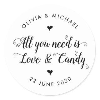 Rustic All You Need is Love Candy Wedding Favor Classic Round Sticker