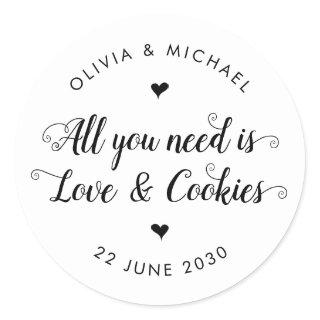 Rustic All You Need is Love Cookies Wedding Favor Classic Round Sticker