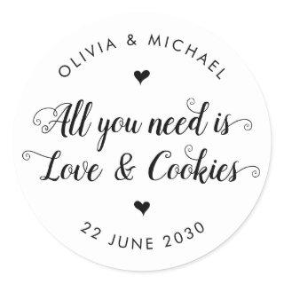 Rustic All You Need is Love Cookies Wedding Favor Classic Round Sticker