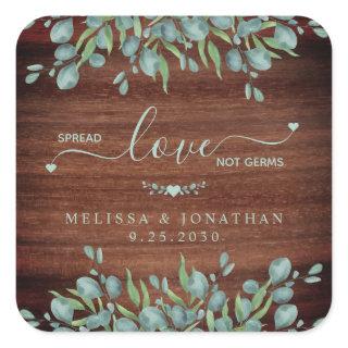 Rustic Eucalyptus Spread Love Not Germs Wedding  Square Sticker
