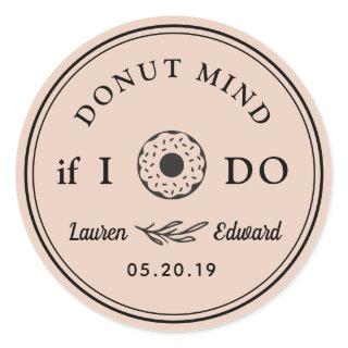 Rustic Hand Drawn Donut Mind If I Do Wedding Favor Classic Round Sticker