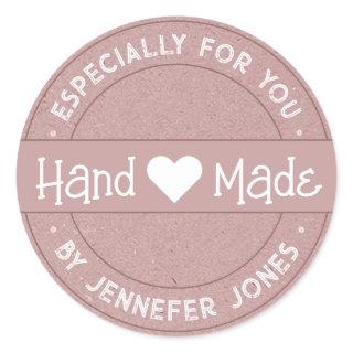 Rustic Pink Handmade With Love Especially For You Classic Round Sticker