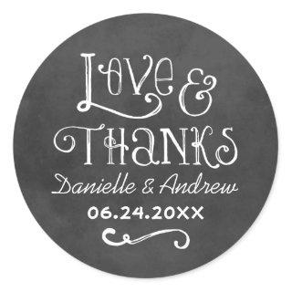 Rustic Script Love and Thanks Chalkboard Wedding Classic Round Sticker