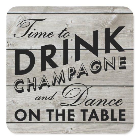 Rustic Sticker Time to Drink Champagne