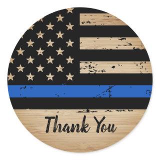 Rustic Thin Blue Line Flag Police Thank You Classi Classic Round Sticker