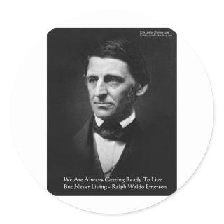 RW Emerson "Ready To Live" Wisdom Quote Gifts Classic Round Sticker