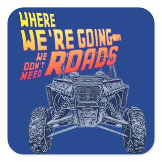 RZR we don't need roads sticker