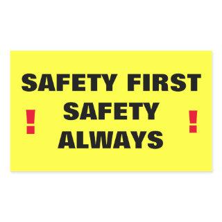 Safety First Safety Always! Rectangular Sticker