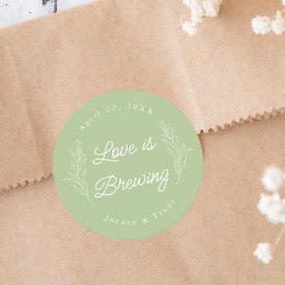 Sage Green Love is Brewing Coffee Favor Sticker