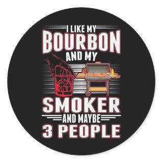 Sarcastic Bourbon and BBQ Lover Funny Barbecue Classic Round Sticker