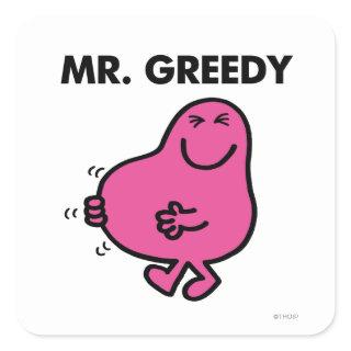 Satisfied Mr. Greedy Square Sticker
