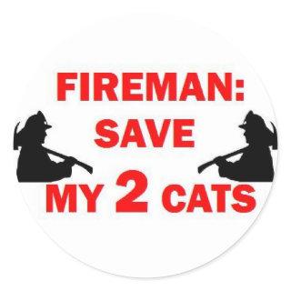 Save My 2 Cats Fireman Classic Round Sticker