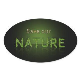 Save Our Nature Environmental Awareness Oval Sticker