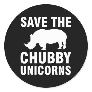 Save The Chubby Unicorns Classic Round Sticker