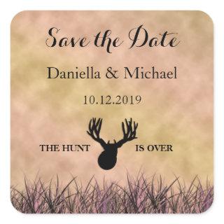 Save the Date The Hunt is Over Wedding Square Sticker