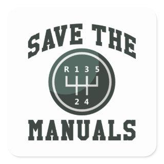 Save The Manuals Square Sticker