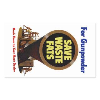 Save Waste Fats ~ For Gunpowder Rectangular Sticker