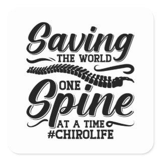 Saving The World Spine Chiropractic Chiropractor Square Sticker