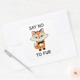 Say no to Fur - Sad Fox Square Sticker
