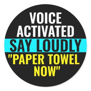 Say Paper Towel Now - Voice Activated Sticker