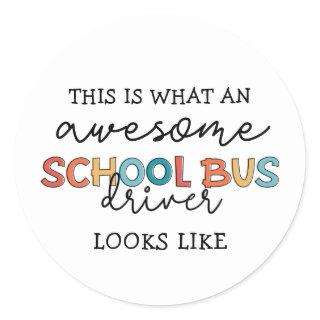 School Bus Driver Appreciation Funny Gift Classic Round Sticker
