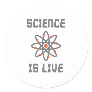 Science is life classic round sticker
