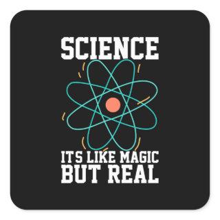 Scientist Gift | Science It Is Like Magic Square Sticker
