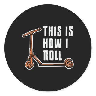 Scooter Driver This Is How I Roll Stunt Vintage Classic Round Sticker