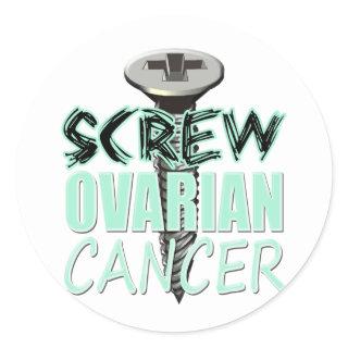Screw Ovarian Cancer Classic Round Sticker