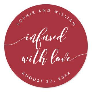 Script Infused with Love Editable Color Wedding Classic Round Sticker