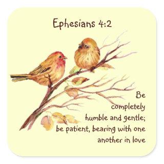 Scripture Ephesians 4:2 Love Humility Birds Square Sticker