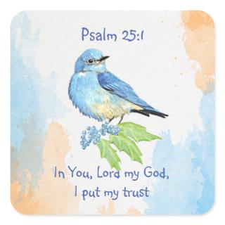 Scripture Psalm 25:1,I put My Trust Bluebird Art Square Sticker