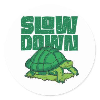 Sea Turtle Tortoise Slow Down Classic Round Sticker