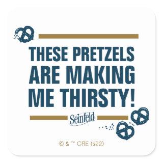 Seinfeld | "These Pretzels" Typography Graphic Square Sticker