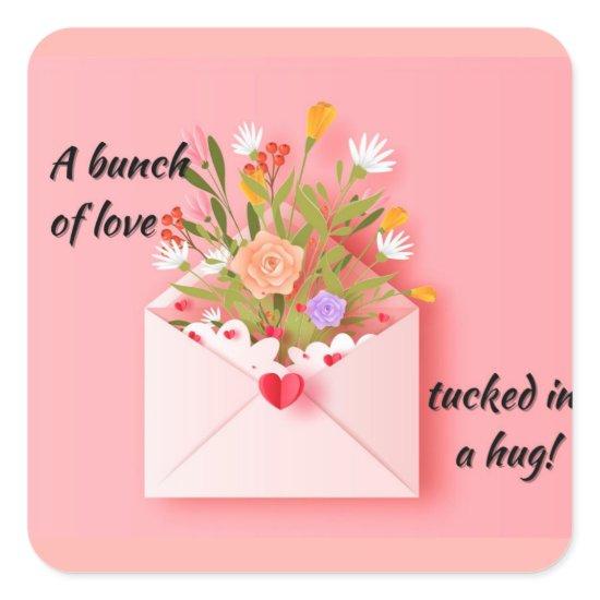 Send some love and a hug! square sticker