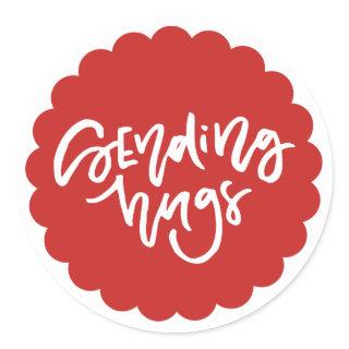 Sending Hugs Hand Lettered Red Scallop Edge Classic Round Sticker