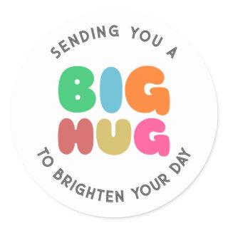 Sending you a big hug classic round sticker