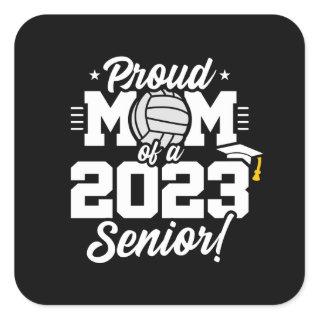 Senior Year - Volleyball Mom - Class of 2023 Square Sticker