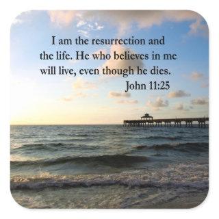 SERENE JOHN 11:25 SCRIPTURE DESIGN SQUARE STICKER
