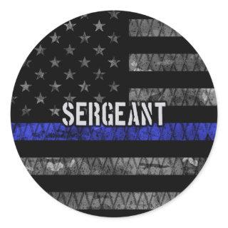 Sergeant Thin Blue Line Distressed Flag Classic Round Sticker