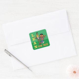 Sesame Street | Bert & Ernie Lean on Me Square Sticker